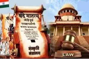 वंदे मातरम् विवाद पर सुप्रीम कोर्ट की अहम टिप्पणी, केंद्र से दो सप्ताह में मांगा जवाब